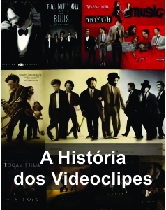A História dos Videoclipes
